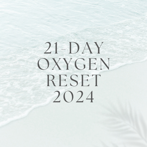 21-DAY OXYGEN RESET 2024